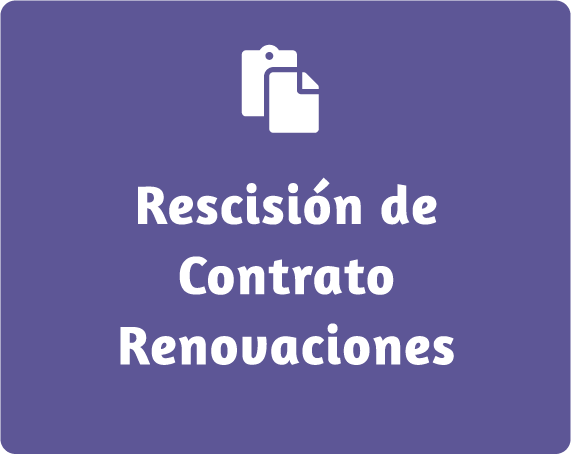 Rescisión de contrato / Renovaciones